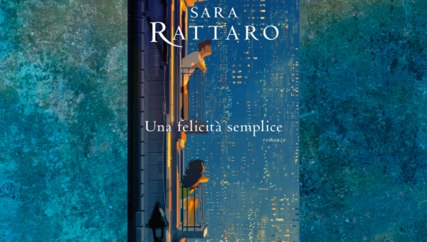 Copertina del libro "Una felicità semplice" di Sara Rattaro